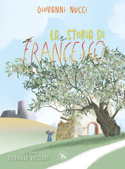 La Storia Di Francesco Giovanni Nucci Ts - Terra Santa 2023