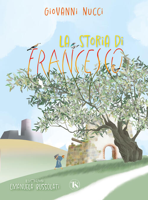 La Storia Di Francesco Giovanni Nucci Ts - Terra Santa 2023